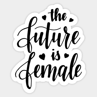 The Future is Female Sticker